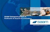 SAAM Extraportuarios S.A.€¦ · 3 Proceso de planificación de despacho de contenedores Para solicitar del despacho de carga, representante del consignatario, Agencia de Aduana,