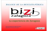 La experiencia de Zaragoza - asociacionambe.esasociacionambe.es/.../12/2.Bizi-pública-Zaragoza.pdf · Zaragoza vital en toda Zaragoza. - Cambio de responsables políticos y técnicos.