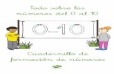 0-10 · Todo sobre los números del 0 al 10 Cuadernillo de formación de números 0-10 visita twinkl.es