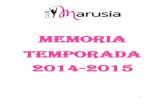 MEMORIA ANUAL 2011 - CLUB MARUSIAnoticias.clubmarusia.com/wp-content/uploads/2019/... · Ourense que participarán en la Copa Deputación de Ourense 2015y en diferentes torneos y