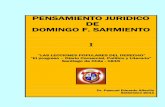 PENSAMIENTO JURIDICO DE DOMINGO F. SARMIENTO...Domingo Faustino Sarmiento, tomando como fundamento, su accionar como Presidente de la República Argentina al promover la sanción y