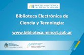 Biblioteca Electrónica de Ciencia y Tecnología · 2018. 6. 11. · La Biblioteca Electrónica de Ciencia y Tecnología es una biblioteca sin colección física a la que se accede