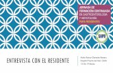 Entrevista con el residente - SAPD · 2019. 6. 17. · ENTREVISTA CON EL RESIDENTE Maite Ramos-Clemente Romero Hospital Puerta del Mar. Cádiz 13-04-19 Ronda. 1. ... TUTORIZACION