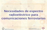 Necesidades de espectro radioeléctrico para comunicaciones ... · Alternativas de acceso al espectro radioeléctrico para TTBA 1. Despliegue de una red privada en banda libre (típicamente,