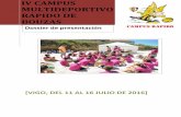 IV CAMPUS MULTIDEPORTIVO RAPIDO DE BOUZAS · 2016. 6. 11. · de orientación por equipos, el beisbol, el volei playa, Kayak, senderismo y lo que hemos denominado “coaching infantil”,
