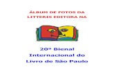 ÁLBUM DE FOTOS DA LITTERIS EDITORA NA 2008.pdf · ÁLBUM DE FOTOS DA LITTERIS EDITORA NA 20ª Bienal Internacional do Livro de São Paulo . AS BOAS SURPRESAS DA BIENAL DO LIVRO DE