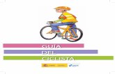 GUÍA DEL CICLISTA · 5 CAPÍTULO 2 ELEMENTOS DE SEGURIDAD POSICION: Es importante que el tamaño de la bicicleta sea el adecuado para la al-tura del ciclista, y que la posición