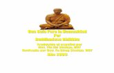 Tabla de Contenido...Buddhadasa Bhikkhu (Sirviente del Buda) se ordenó como bhikkhu (monje budista) en 1926, a la edad de veinte años. Después de unos años de estudio en Bangkok,
