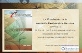 La Fundación de la Asociación Española de la Carretera94.23.80.242/~aec/ivia/Presentación III Premio JAFC_OK.pdf · Trabajo ganador:“Desarrollo de un nuevo procedimiento para