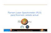 Ramam Laser Spectrometer (RLS) para Exomars: estado actual · 2011. 7. 5. · Misión ExoMars: desarrollo del espectrómetro Raman 3 RLS: Diseño ICEU SPU Front End Electronics Module