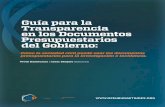 Guía para la Transparencia en los Documentos ... · La Encuesta de Presupuesto Abierto del International Budget Partnership (IBP) examina la publicación por parte del gobierno de