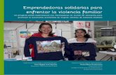 Repositorio Digital PNCVFS| Ministerio de la Mujer - … · 2015. 9. 2. · 102 Emprendedoras solidarias para enfrentar la violencia familiar una empresa textil. Esta empresa se encuentra