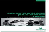 Laboratorios de Gobierno para la Innovación Pública · Presentación4 1. Introducción 6 1.1. Los Laboratorios de innovación 7 1.2. Laboratorios de gobierno y laboratorios ciudadanos