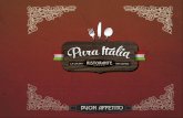 Pura Italia materias primas de primera calidad platos ... · Como su nombre indica, Pura Italia representa a la perfección la gastronomía italiana, que refleja la variedad de culturas,