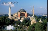 Santa Sofía - historia02.files.wordpress.com · SANTA SOFÍA Esta obra fue utilizada como iglesia durante 916 años, hasta el dia de la conquista de Estambul en el año 1453. Después
