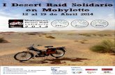 MARRUECOS DESERT RAID - WordPress.com · MARRUECOS DESERT RAID I RAID SOLIDARIO EN MOBYLETTE 12 - 19 de Abril de 2014 ¿Qué es Marruecos Desert Raid? Marruecos Desert Raid es una