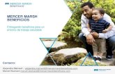 Benchmark Mercer Marsh Beneficios 2017€¦ · Nuestro conocimiento y presencia global Trae Nuestros Clientes Mercer Marsh Beneficios es un negocio de Marsh y Mercer basado en el