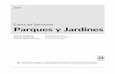 Parques y Jardines - madrid.es · 2020 Carta de Servicios Parques y Jardines Fecha de aprobación: 13 de marzo de 2013 Fecha de certificación: 29 de diciembre de 2019 Fecha de última