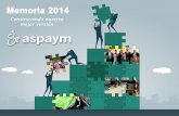 Memoria 2014 ASPAYM. Construyendo nuestra mejor versión · 2019. 1. 23. · CERMI es la plataforma de representación, defensa y acción de la ciudadanía española con discapacidad,
