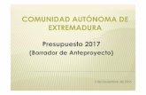 20161104 Presentación Borrador Presupuestos 2017pclubseniorextremadura.es/extre-noticias/Borrador...Denominación Concepto 2016* 2017 Diferencia % Var. 100 TARIFA AUTONÓMICA DEL