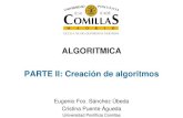 ALGORITMICA PARTE II: Creación de algoritmos 2... · Algoritmo voraz: ejemplo (II) • El desglose del dinero se puede plantear como un algoritmo voraz ya que: – Conjunto de candidatos