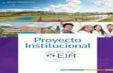 Proyecto Institucional - Universidad EIA€¦ · El Proyecto Institucional recoge la identidad de la Universidad EIA, antes Escuela de Ingeniería de Antioquia: su historia, sus orientaciones