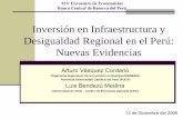 Inversión en Infraestructura y Desigualdad Regional en el Perú: Nuevas Evidencias · 2020. 1. 25. · Nuevas Evidencias Arturo Vásquez Cordano Organismo Supervisor de la Inversión