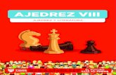 AJEDREZ - 8 · AJEDREZ Y LITERATURA 2 Subsecretaría de Educación - 5282-7501 - educacion@tigre.gob.ar El ajedrez no es sólo una fenomenal gimnasia mental, es un vehículo de cultura.