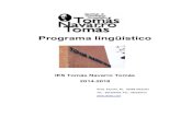Programa Lingüístico. IES Tomás Navarro Tomásies-tomasnavarrotomas.centros.castillalamancha.es/sites/ies... · Plan para el seguimiento y evaluación del programa & & & & & &