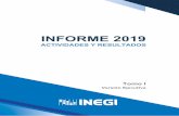 INFORME 2019 - SNIEG€¦ · de Desarrollo 2019-2024, con lo que se contribuye en la identificación de los requerimientos de información que deben atender las Unidades del Estado