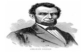 Abraham Lincoln - daissycomunicativa.files.wordpress.com€¦ · ABRAHAM LINCOLN Pero, yo ignoraba muchas cosas. Sabía leer, escribir y contar, y hasta la regla de tres, pero nada