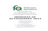 MEMORIA DE ACTIVIDADES 2014 · Congreso Nacional de Fibrosis Quística. El 30, 31 de Mayo y 1 de junio se celebró en Galicia el IV Congreso de la Federación Española de Fibrosis