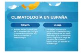 CLIMATOLOGÍA EN ESPAÑA - WordPress.comFACTORES DEL CLIMA Dinámicos o meteorológicos (responsables de la circulación atmosférica): En altura (tropopausa): Corriente en Chorro