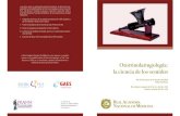 Otorrinolaringología: la ciencia de los sentidos...2012/04/27  · Otorrinolaringología: la ciencia de los sentidos Una mirada a la Historia de la Otorrinolaringología en España