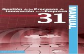 Gestión de los Procesos de 31 - CLUB TABLERO DE COMANDOtablerodecomando.com/libros/manual-innovacion-procesos.pdf · en las ideas y los procesos, los cambios radicales que tienen