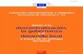 Apoyo a la descentralización, la gobernanza desarrollo local · organizaciones internacionales 128 4: Temas clave para asegurar la financiación de las autoridades locales en las