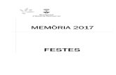 MEMÒRIA 2017 - Ajuntament d'Olesa · Festes. Memòria 2017 5 1. Presentació La Regidoria de Festes de l'Ajuntament d'Olesa de Montserrat treballa per fomentar, potenciar i donar