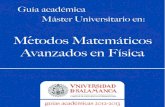 Métodos Matemáticos Avanzados en Físicatodos matemáticos en física.pdf · los matemáticos no comprenden, no ya los problemas de la física, sino siquiera lo que dichos problemas