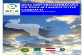 Guia Centroamericana de Financiamiento de Carbono-ESPAÑOL ... · importante en la satisfacción de las necesidades de energía de la región Centroamericana. Este esfuerzo apoya