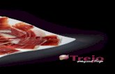 Trejo Delicatessen · 2018. 11. 28. · A Trejo Delicatessen reorc rem la Península Ibèrica per descobrir els millors productes i oferir-los als nostres clients. Som una empresa