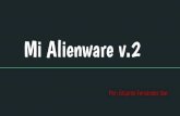 Mi Alienware v...1. ¿Para qué quiero mi ordenador?. Yo quiero mi ordenador principalmente para los videojuegos, también, me gustaría que fuese para navegar por youtube y google.