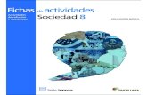 Fichas de actividades Actividades Sociedad 8 · 2013. 1. 16. · Las fichas de actividades de Sociales 8 del séptimo curso de Educación Básica, es una obra colectiva creada, concebida