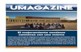 UMAGAZINE€¦ · El mejoramiento continuo comienza con uno mismo El lema que la Universidad de Magallanes ha escogido para su 6° Proceso de Evaluación Institu-cional, representa