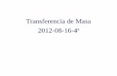 Transferencia de Masa 2012-08-16-4ª - UNAMdepa.fquim.unam.mx/amyd/archivero/TM2012-08-16-4a_20984.pdf3.2- las corrientes de entrada tienen composiciones diferentes; 3.3- los fluidos