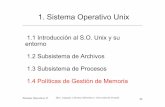 1. Sistema Operativo Unixjlgarrid/so2/pdf/tem2-1-4.pdf · Sistemas Operativos II 88 Intercambio (Swapping) OAsignación del espacio de intercambio – El núcleo asigna grupos de