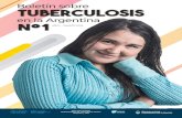 Año I - Marzo 2018 Tuberculosis · 2019. 2. 28. · 6 BOLETÍN SOBRE TUBERCULOSIS EN LA ARGENTINA La tuberculosis (TB) es la novena causa de muerte a ni-vel mundial y la primera