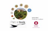 UCE 2014 Prada de Conflent · representen la cuina catalana I els seus productes en diversos esdeveniments, fires i festivals gastronòmics internacionals. El 2014, com a exemple,