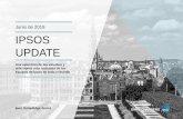 Junio de 2019 IPSOS UPDATE · Te damos la bienvenida al número de junio de Ipsos Update, nuestro resumen de los estudios y reflexiones más recientes de los equipos de Ipsos en todo