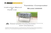 Tumbler Composter3... · 2018. 10. 4. · Tumbler. While holding each end of the Tu-bular Axle, lift Tumbler to top of Stand. With assistance, insert the 2 Large Bolts through mounting