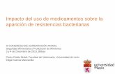 Presentación de PowerPoint - Elika GARCIA.pdf · Resistencias a los antibióticos: ¿de dónde vienen? DNA bacteriano > 30.000 años y DNA de flora y fauna del Pleistoceno - Se encontraron